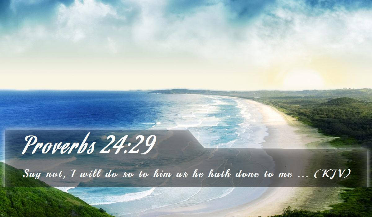 1920x1080 Hd Biblical Proverbs 24:29 Background