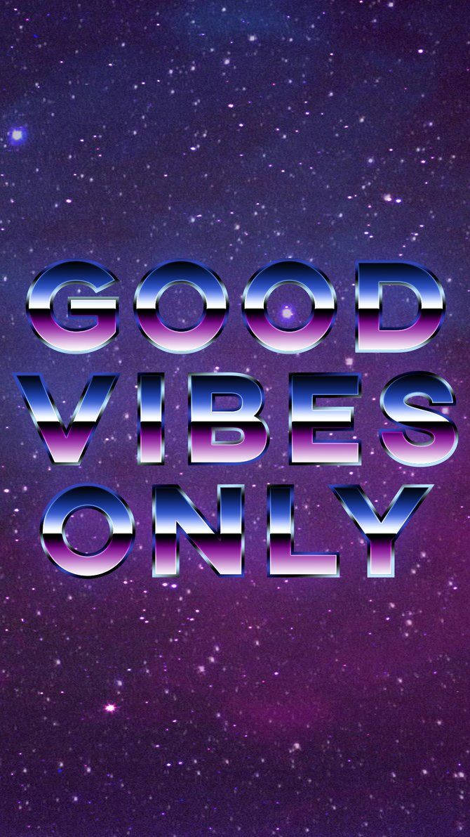 80s Style Good Vibes Only Background