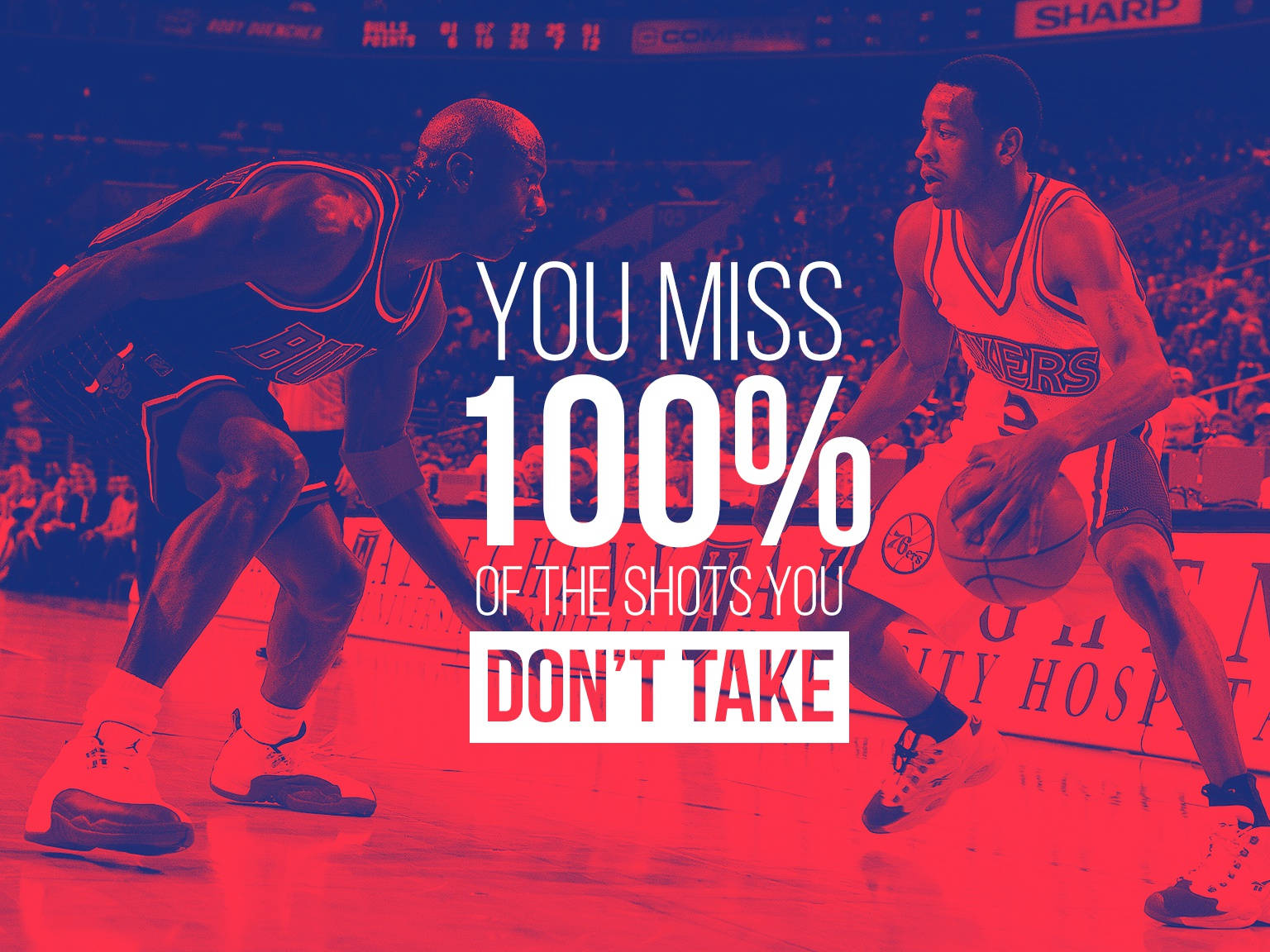 A Basketball Player Is On The Court With The Words You Miss 100 % Of The Shots You Don't Take Background