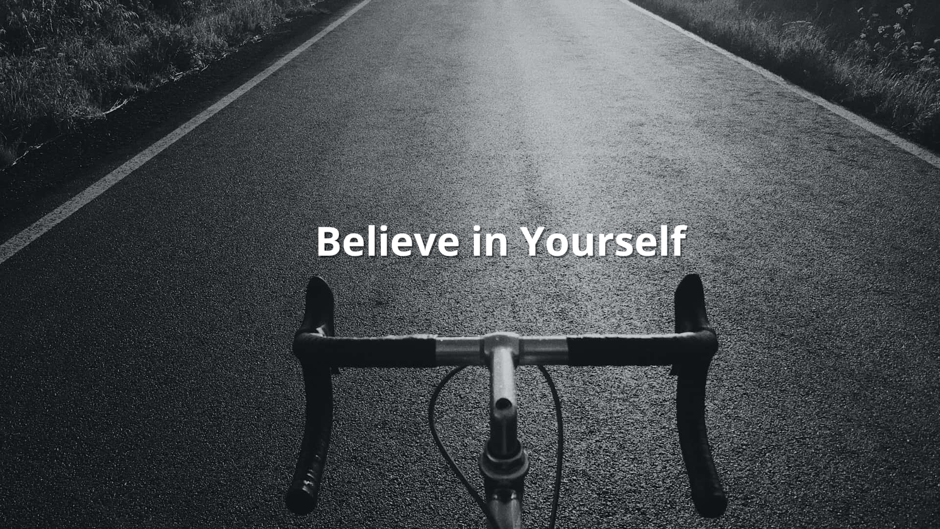 A Bicycle With The Words Believe In Yourself Background