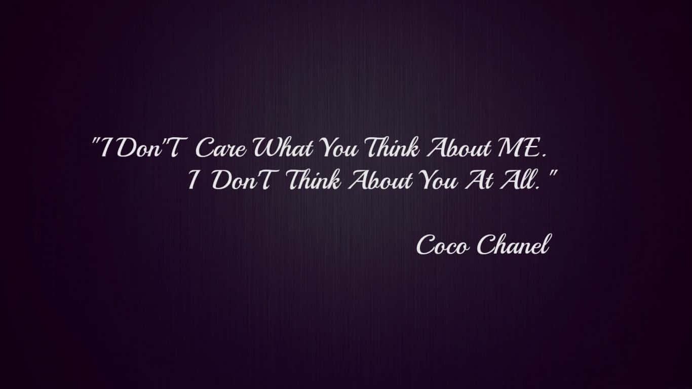 A Black And White Photo Of A Quote From Coco Chanel Background