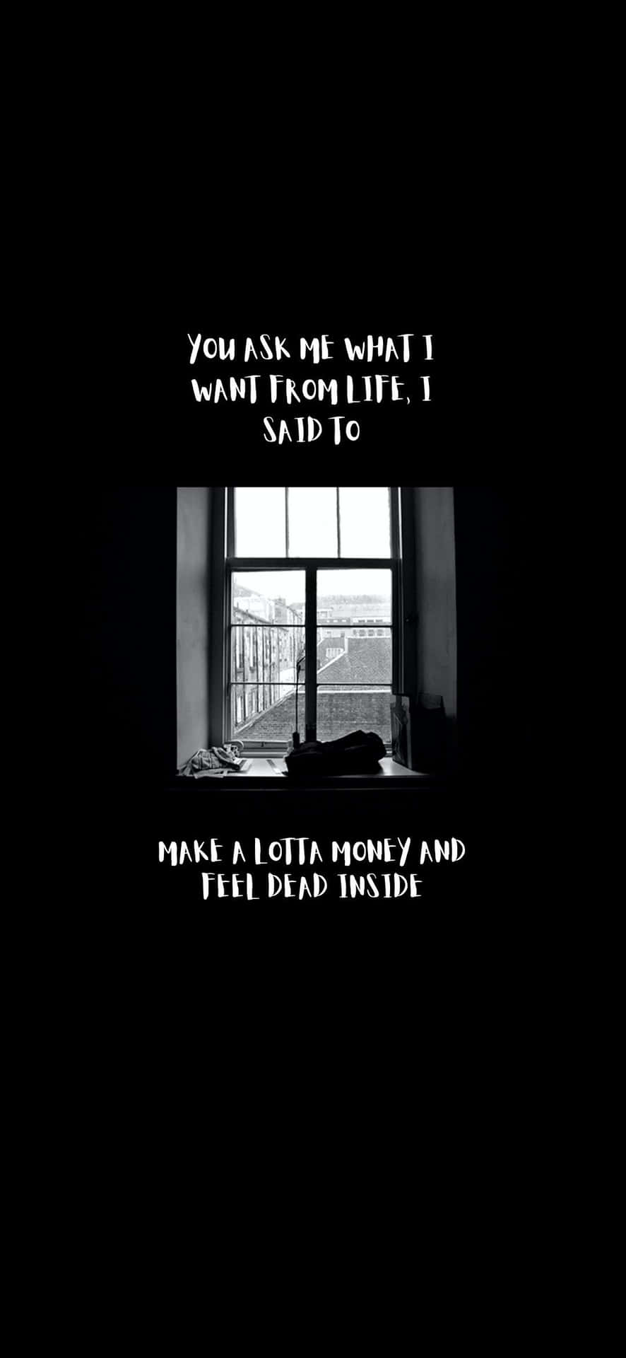 A Black And White Photo Of A Window With The Words, I'm A Liar I'm A L