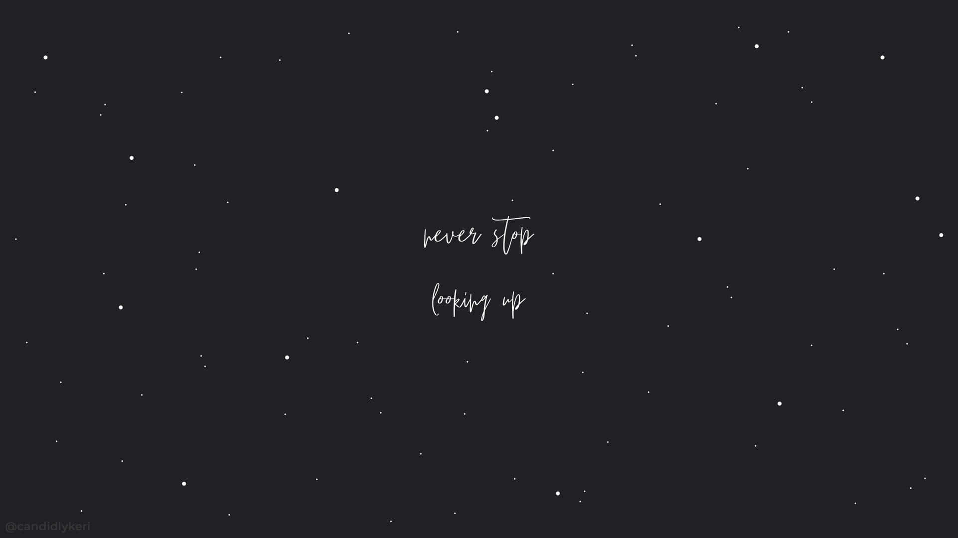 A Black Background With The Words'stay Up'written On It Background