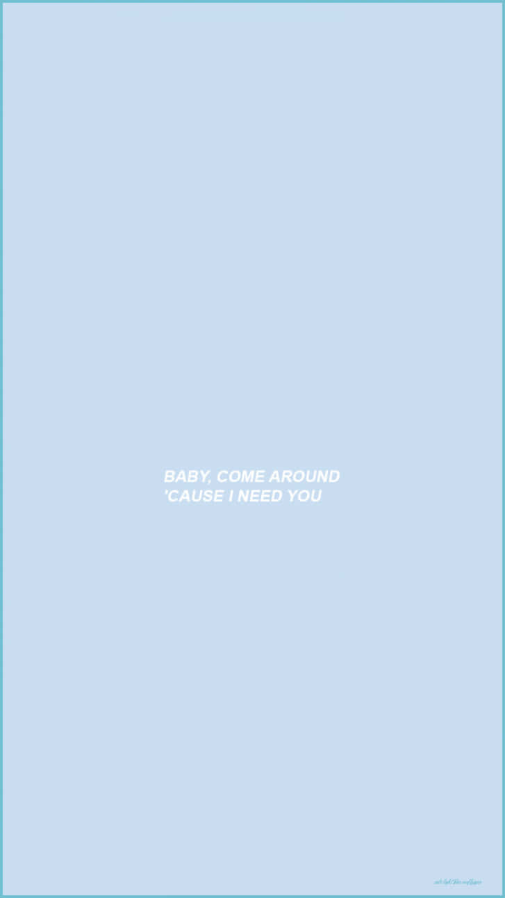 A Blue Background With The Words,'happy Come Around' Background