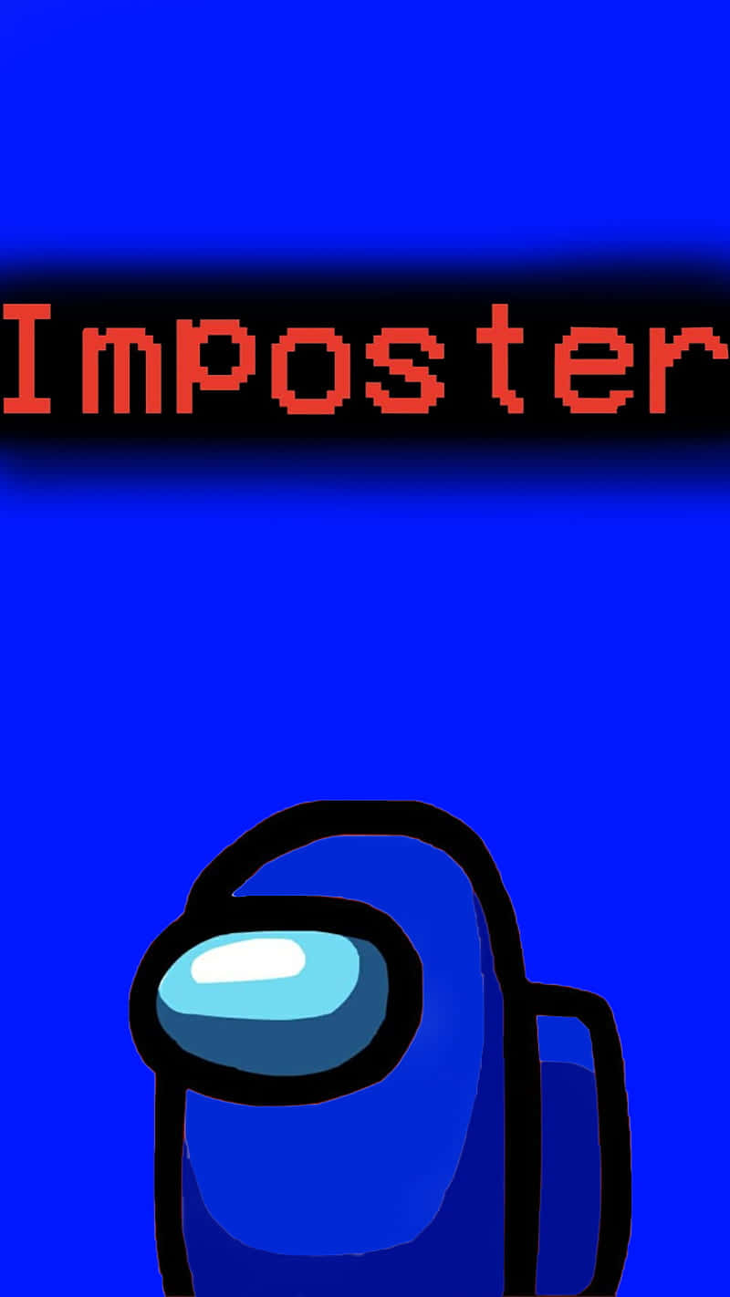 A Blue Robot With The Word Imposter On It Background