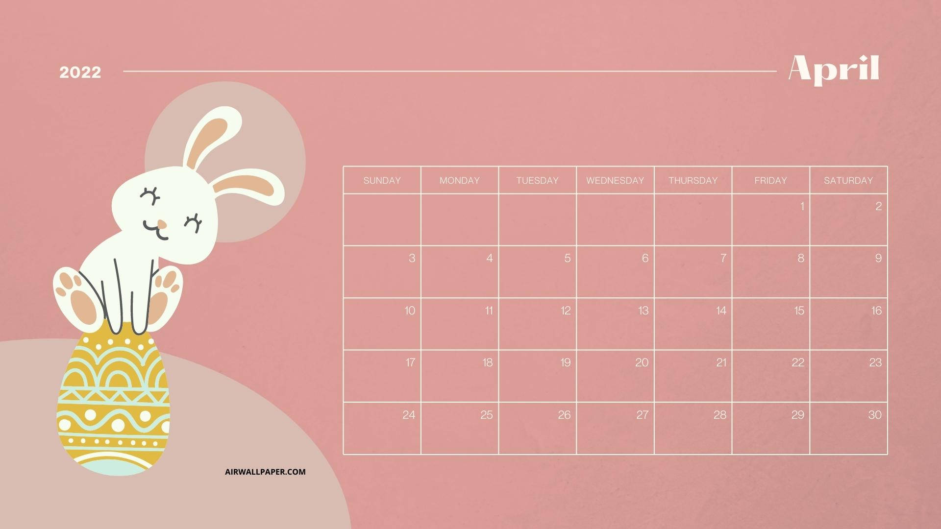 A Bright And Cheerful April 2022 Calendar Featuring A Cute Pink Bunny.