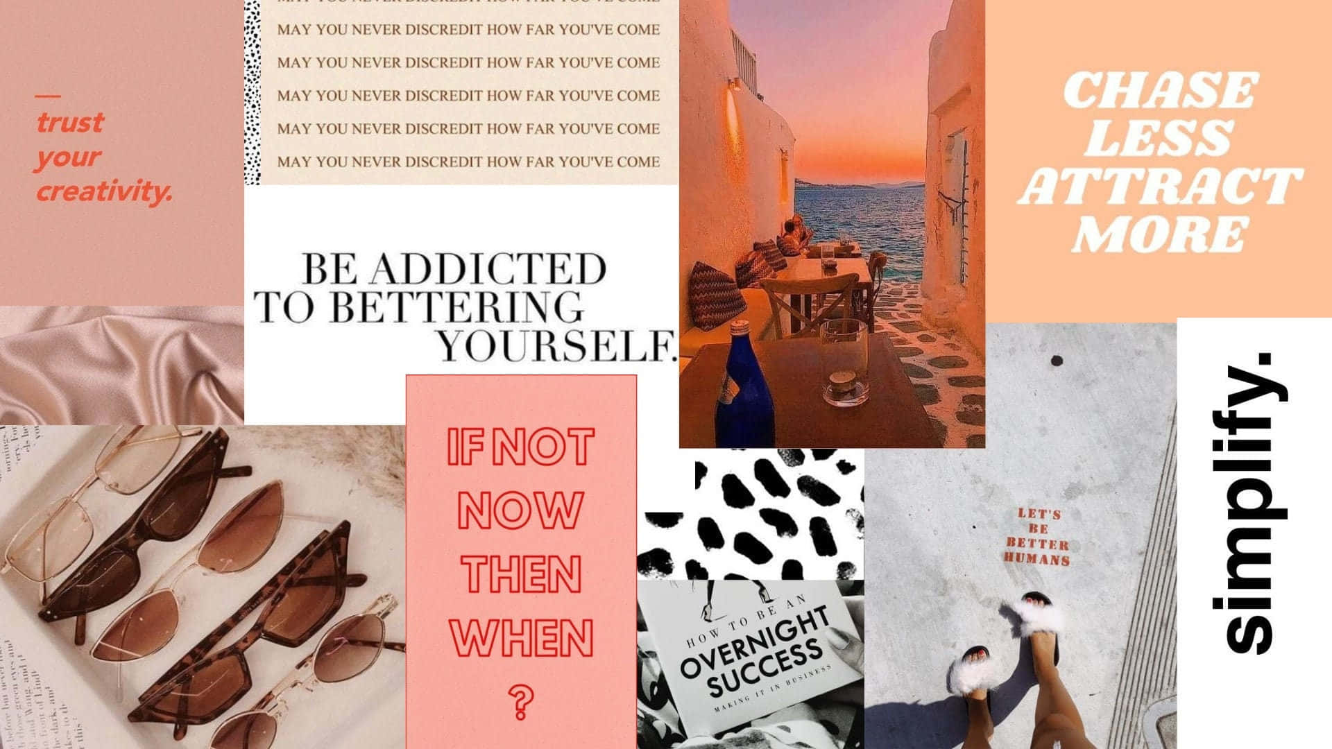 A Collage Of Pictures With The Words'chase Less More' Background