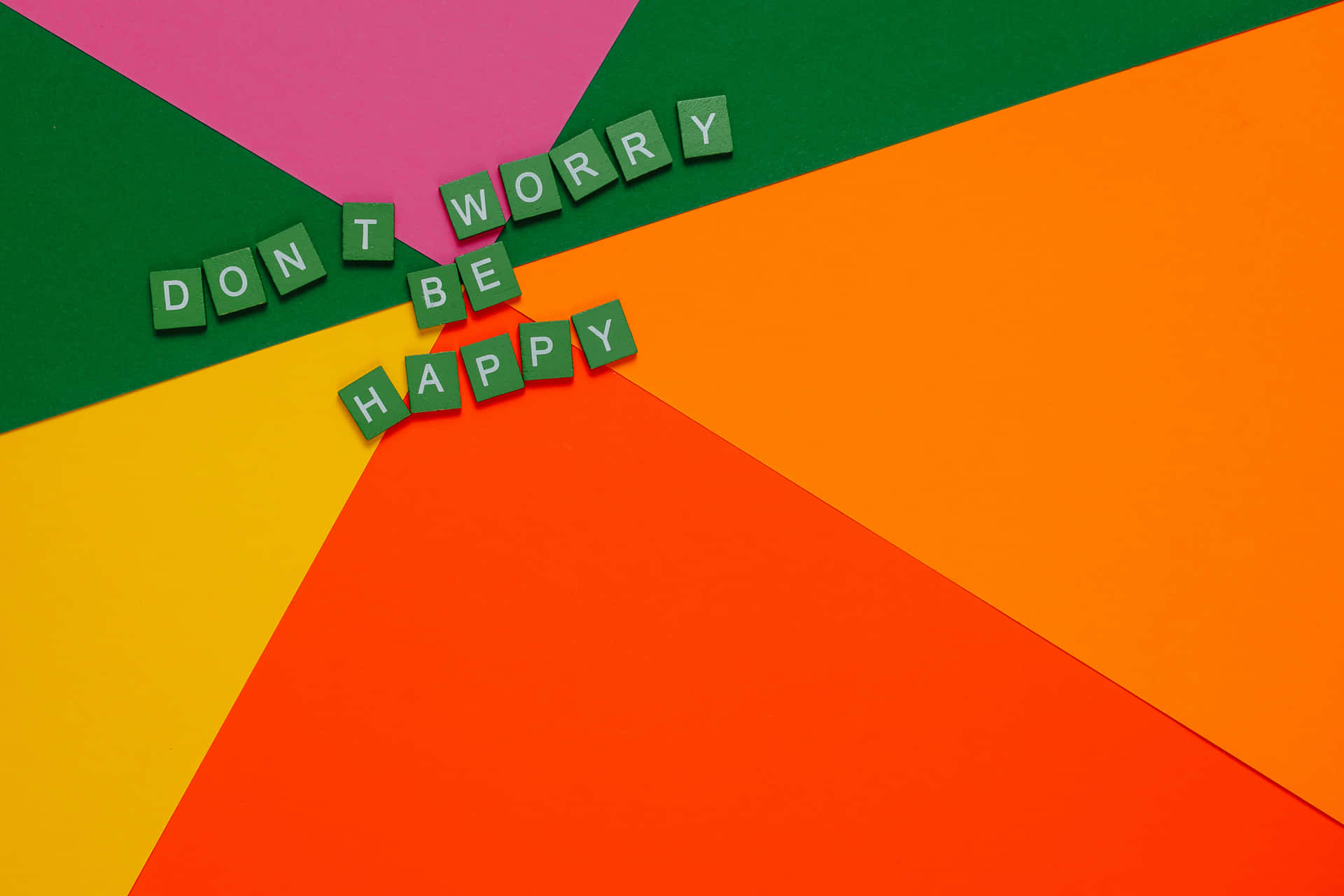 A Colorful Background With The Words Don't Worry Be Happy Background