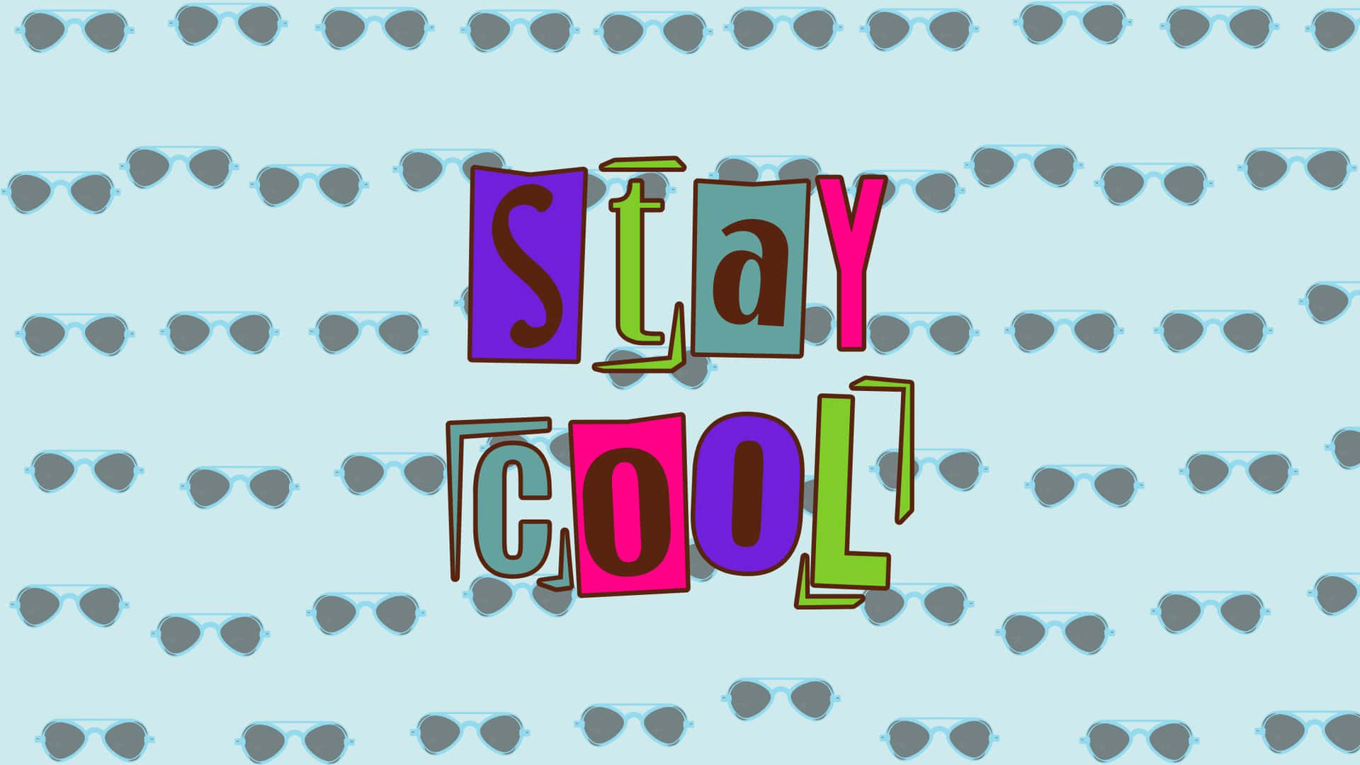 A Colorful Background With The Words Stay Cool