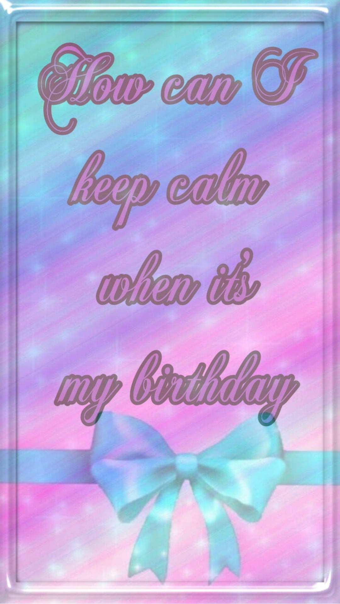 A Cute My Birthday Quote Background