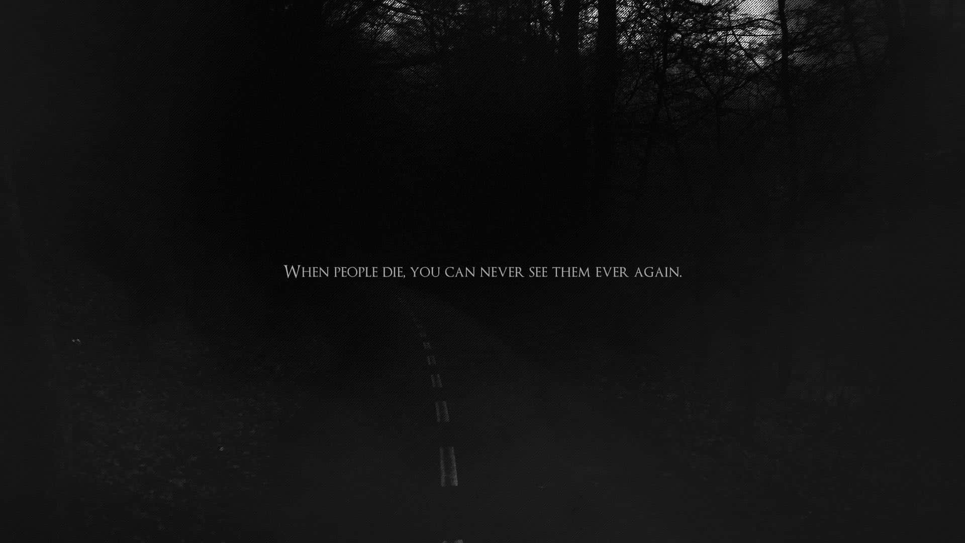 A Dark Road With The Words,'your House Is Empty' Background