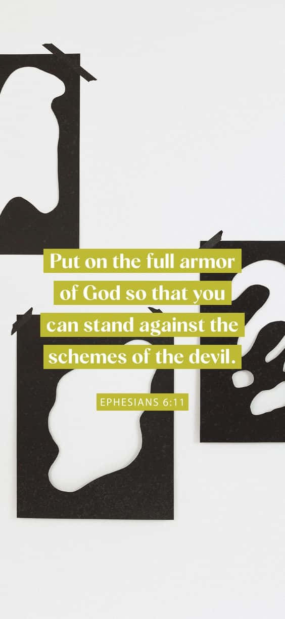 A Group Of Paper Cutouts With The Quote Put On The Full Armor Of God That You Can Stand Against The Devil Background