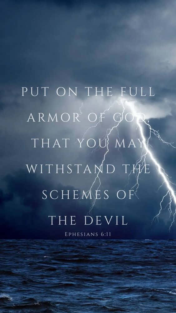 A Lightning Bolt With The Words Put On The Full Armor Of God That You May Stand Against The Schemes Of The Devil Background