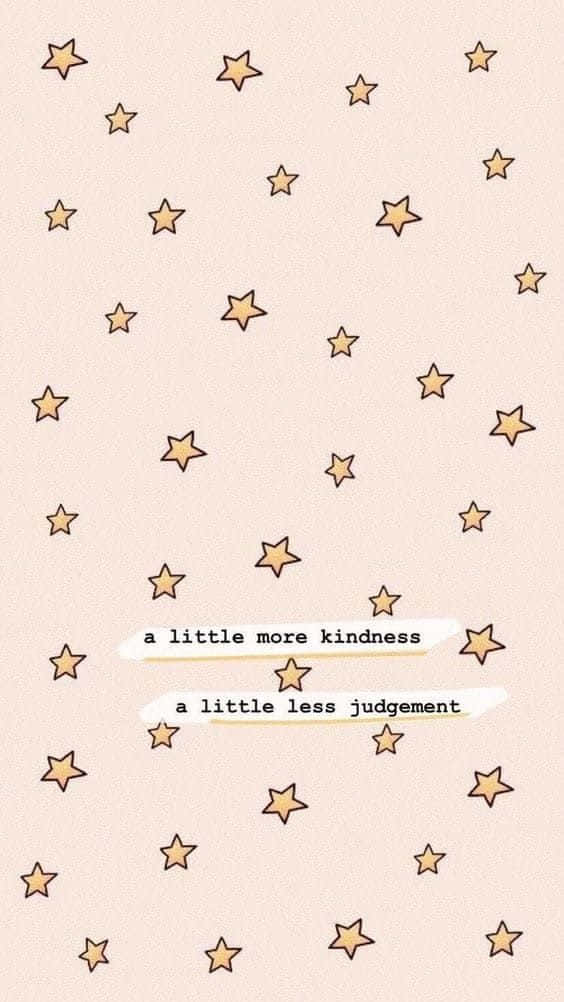 A Little More Kindness A Little More Progress Background