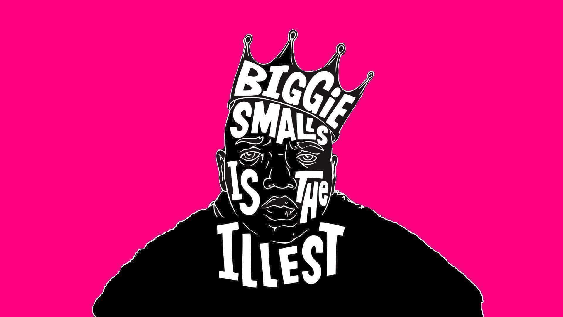 A Man In A Crown With The Words Biggie Smalls Is The Worst