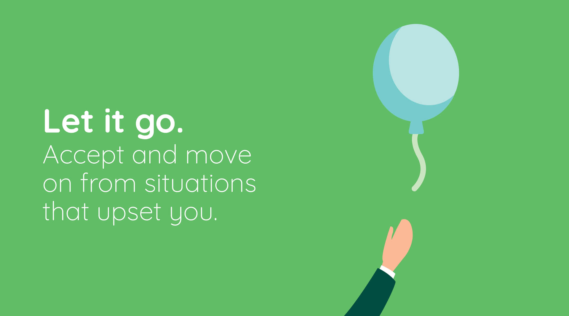 A Motivating Reminder: Let It Go, Accept, And Move On
