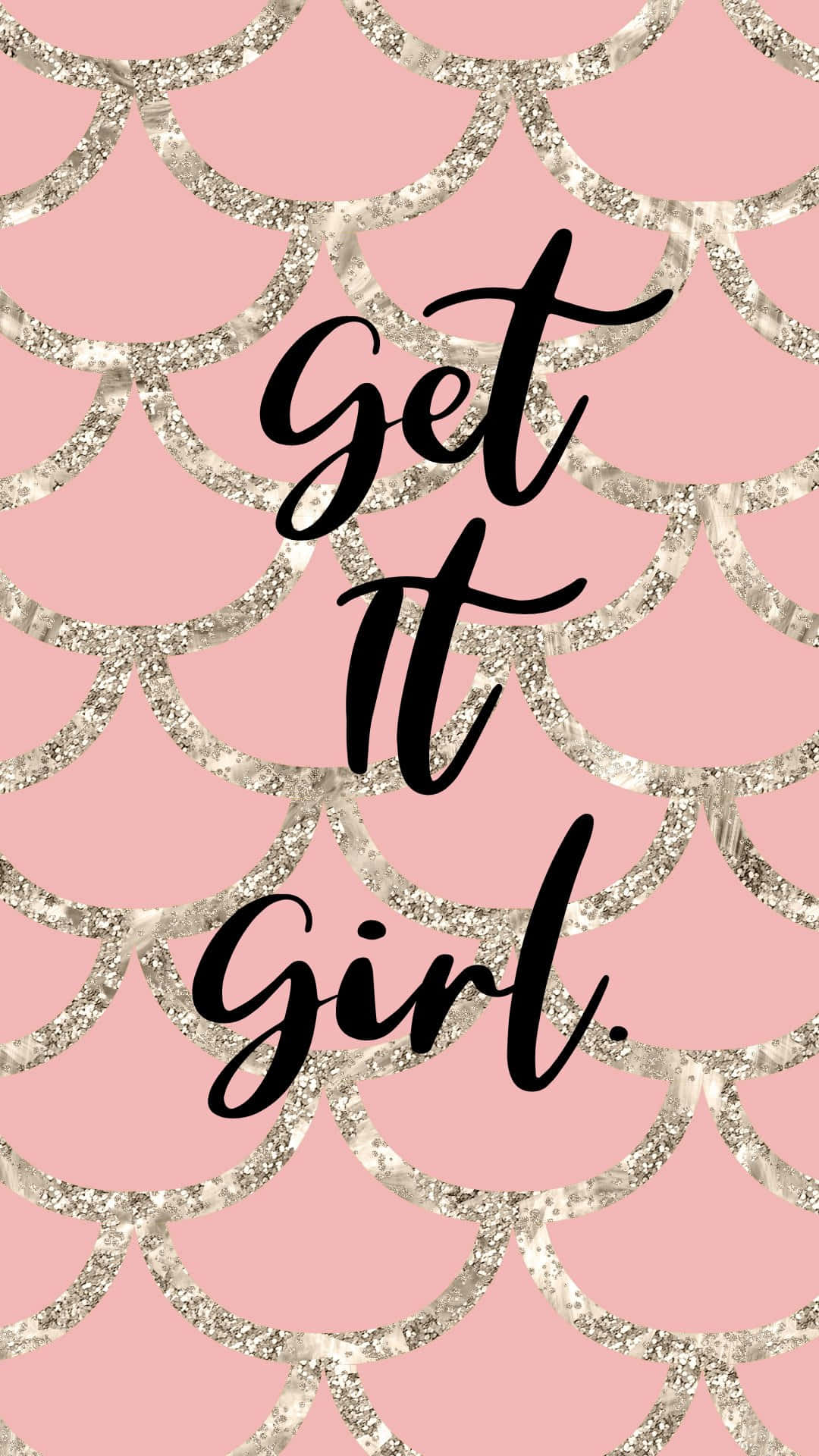 A Pink And Gold Background With The Words Get It Girl Background