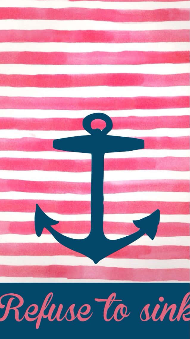 A Pink And White Anchor With The Words Refuse To Sink Background