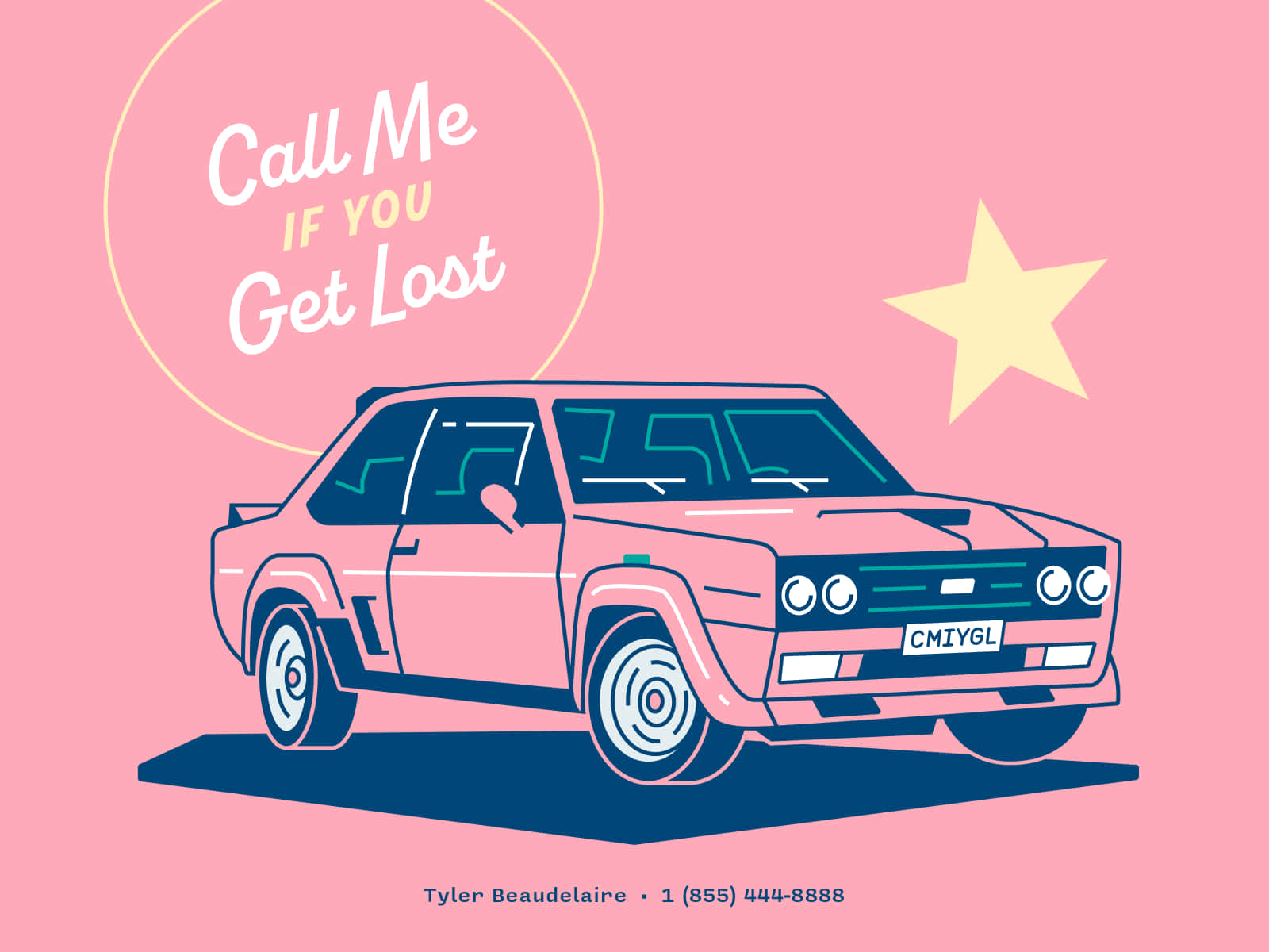 A Pink Car With The Words Call Me If You Get Lost Background