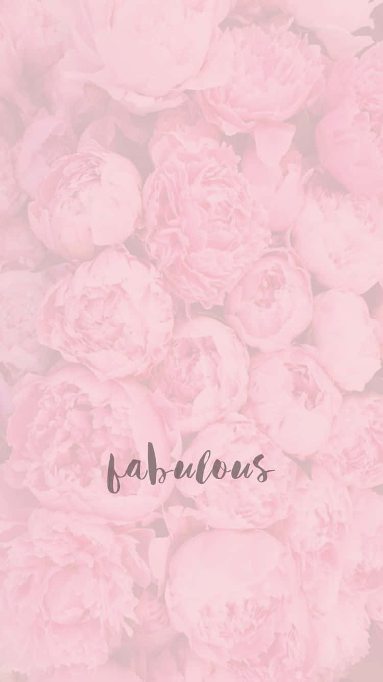 A Pink Flower Background With The Words Fabulous Background