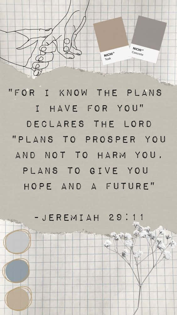 A Poster With The Words For I Know The Plans I Have For You