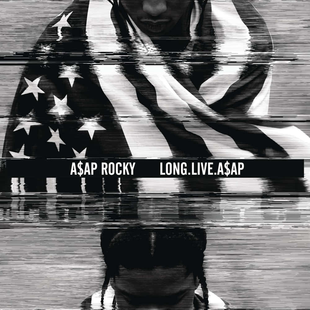 A Poster With The Words Long Live Asap Background