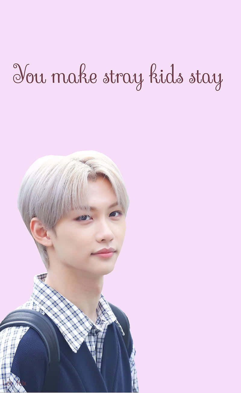 A Poster With The Words You Make Saray Kids Stay Background