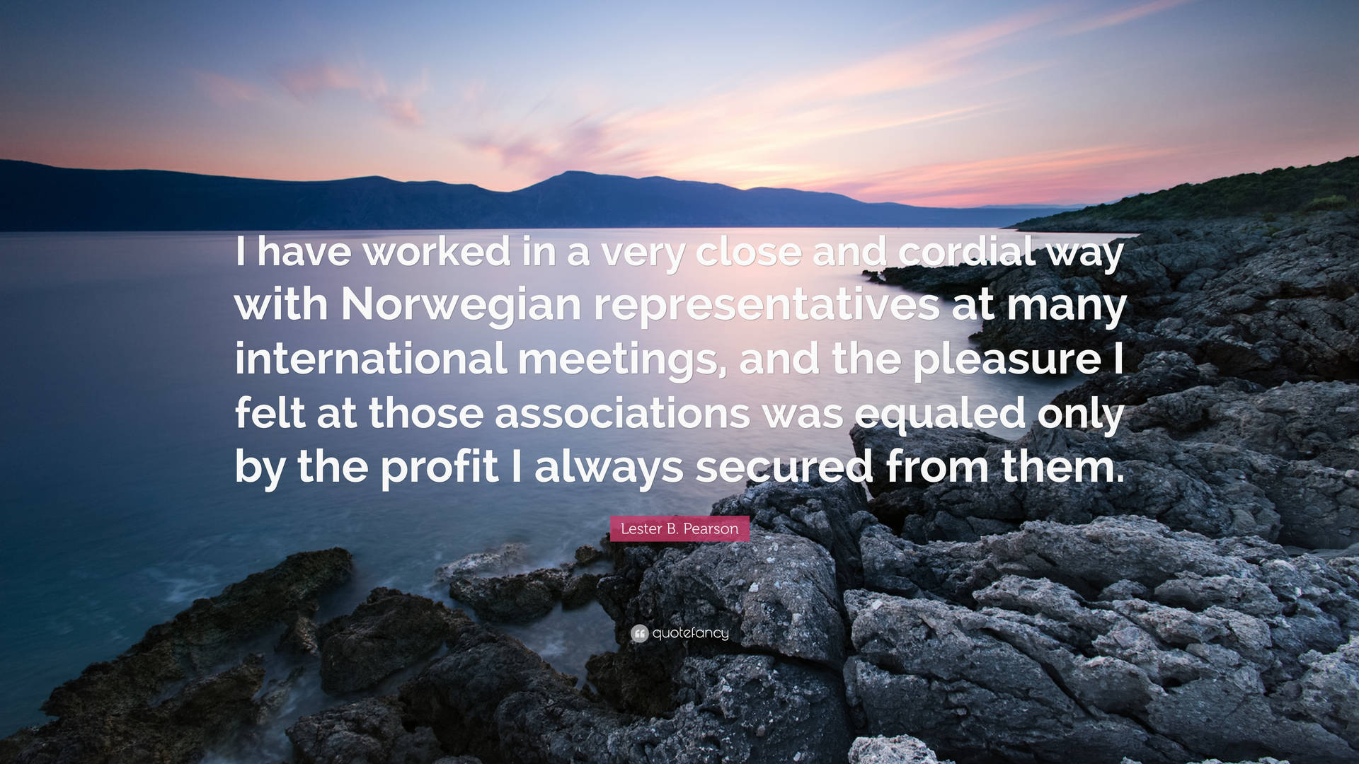 A Quote About Working In A Very Close Association With Norwegian Meetings And Representatives At Many International Meetings Background