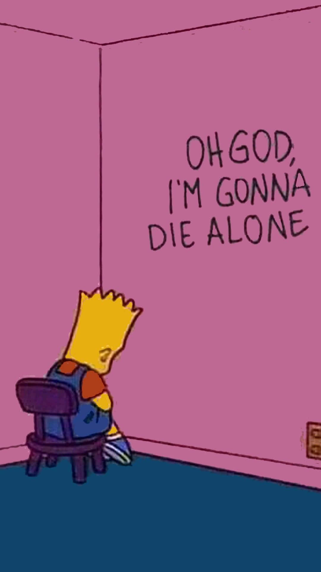 A Simpsons Character Sitting In A Chair With A Sign That Says Oh God I'm Gonna Die Alone