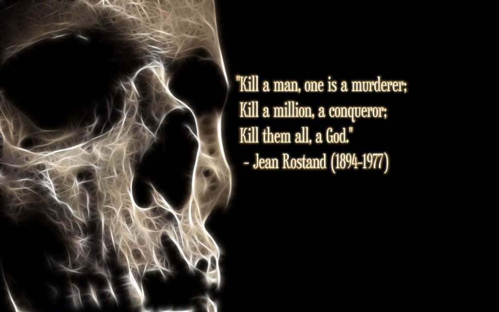 A Skull With A Quote About Killing A Man Background