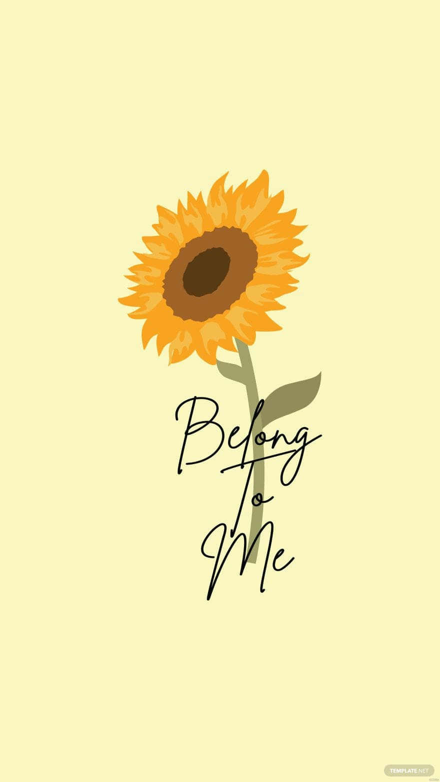 A Sunflower With The Words'becoming To Me'on It Background