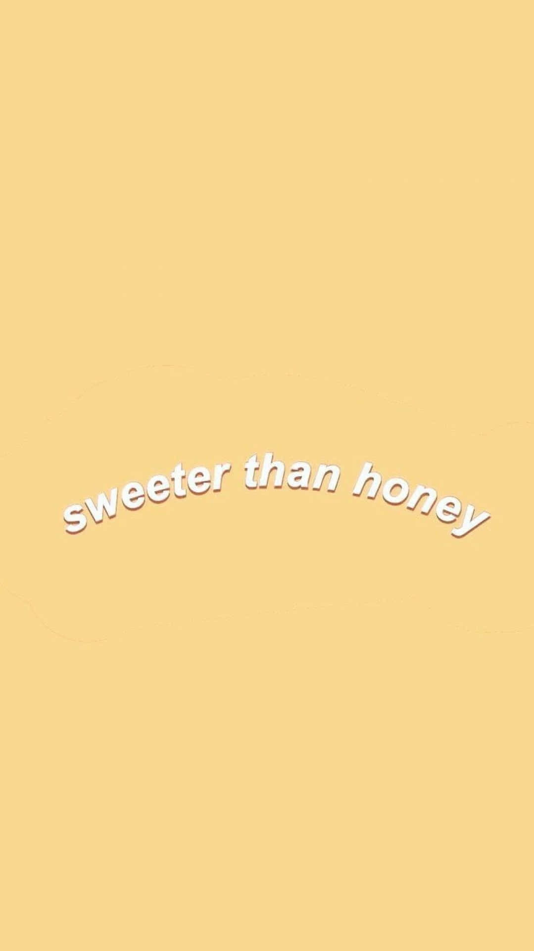 A Yellow Background With The Words'sweeter Than Honey'written On It Background