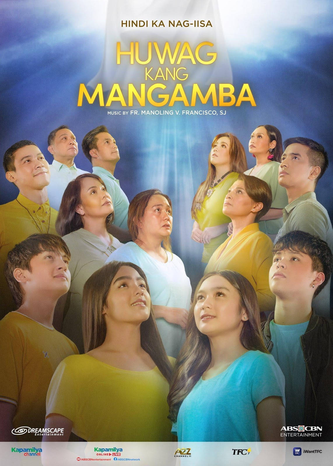 Abs-cbn Entertainment Huwag Ka Nang Mangamba