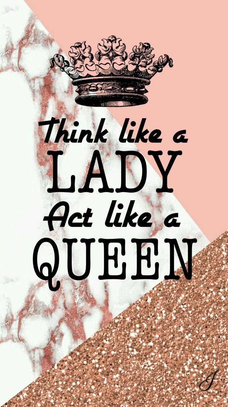Act Like A Queen Girly Background