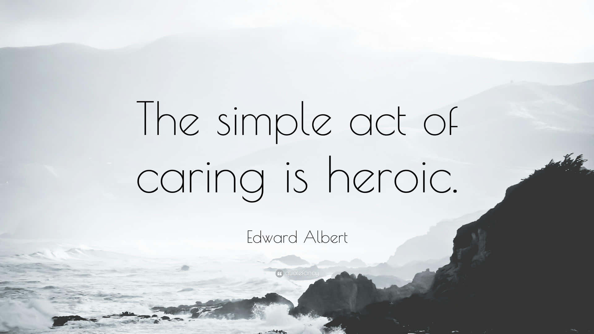 Actof Caring Heroism Quote Background