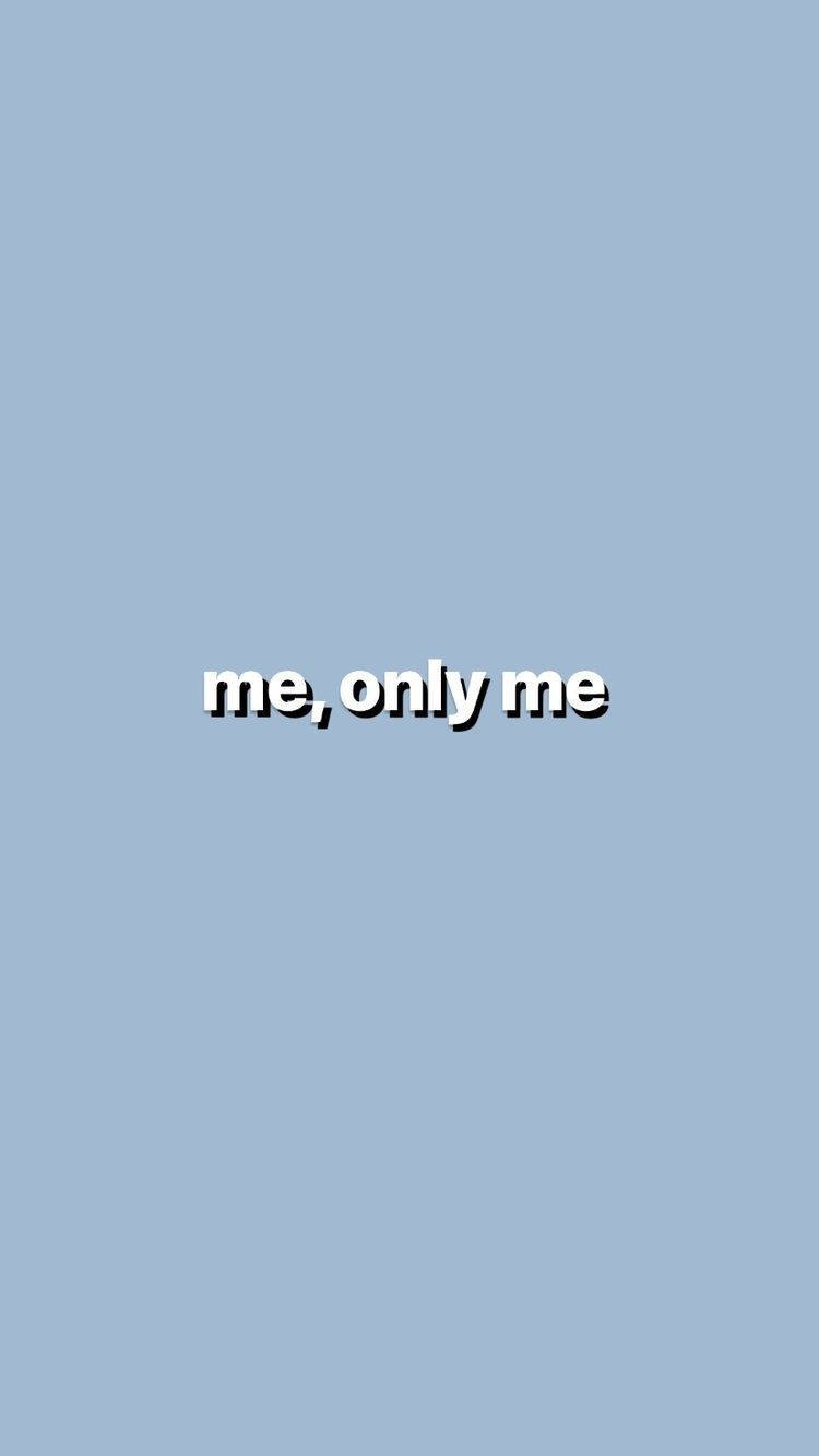 Aesthetic Baby Blue Me Only Me Background