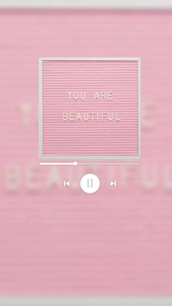 Aesthetic Music With You Are Beautiful Background