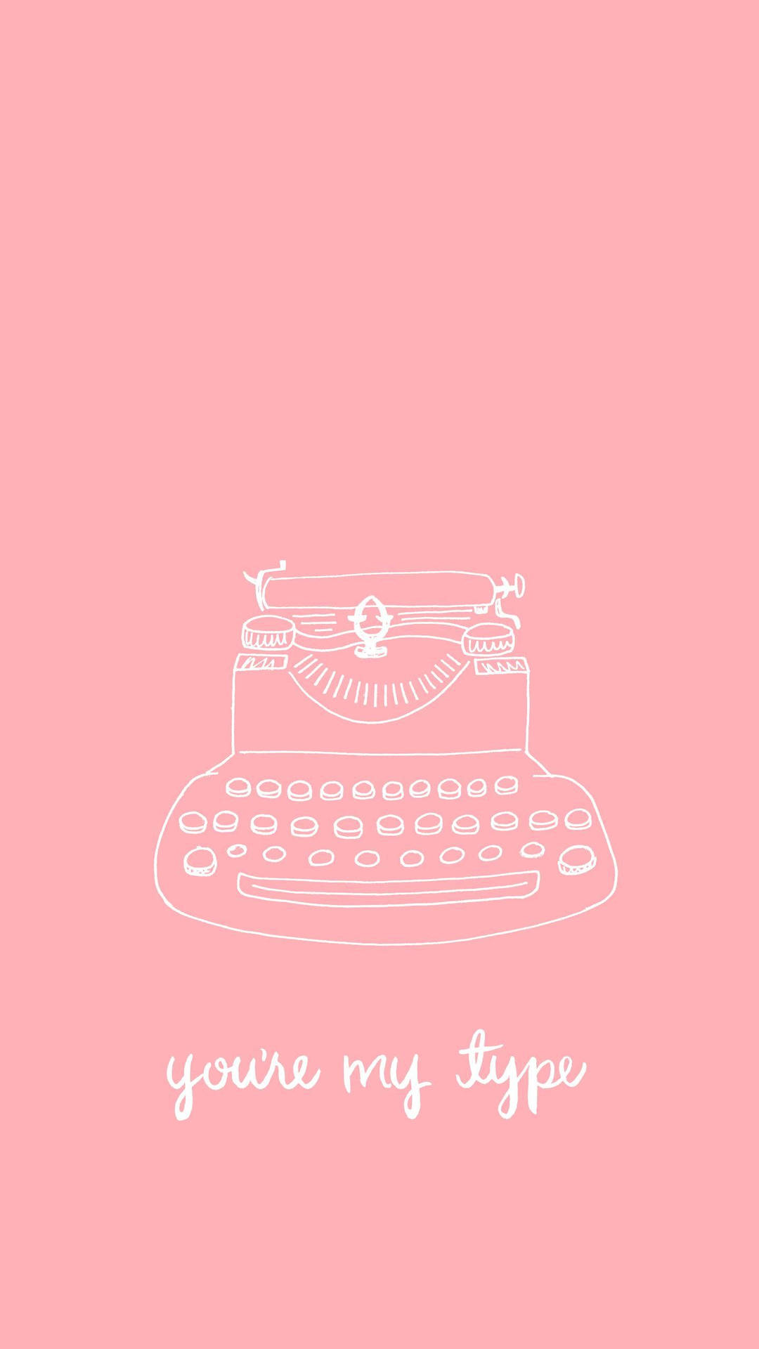 Aesthetic Pink Iphone Typewriter You're My Type Background