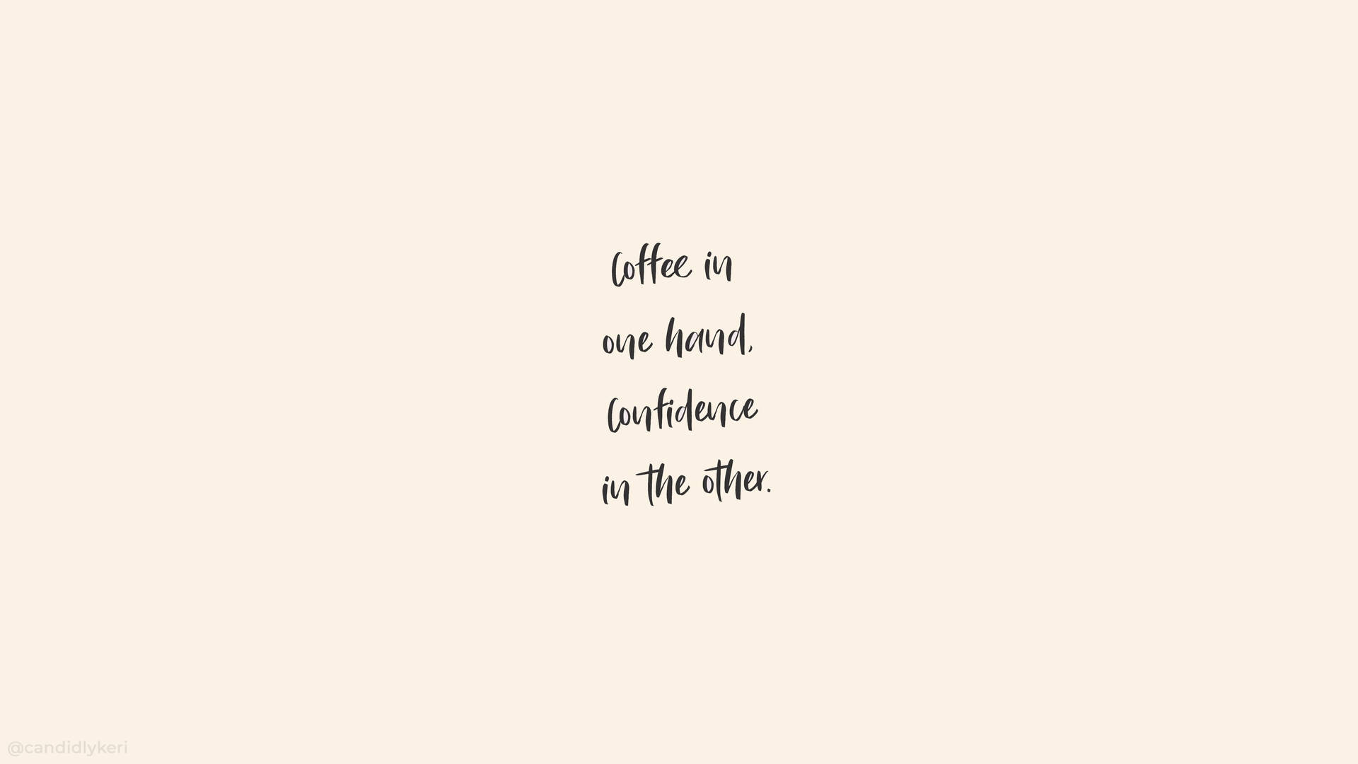 Aesthetic Quotes Coffee Lovers Background