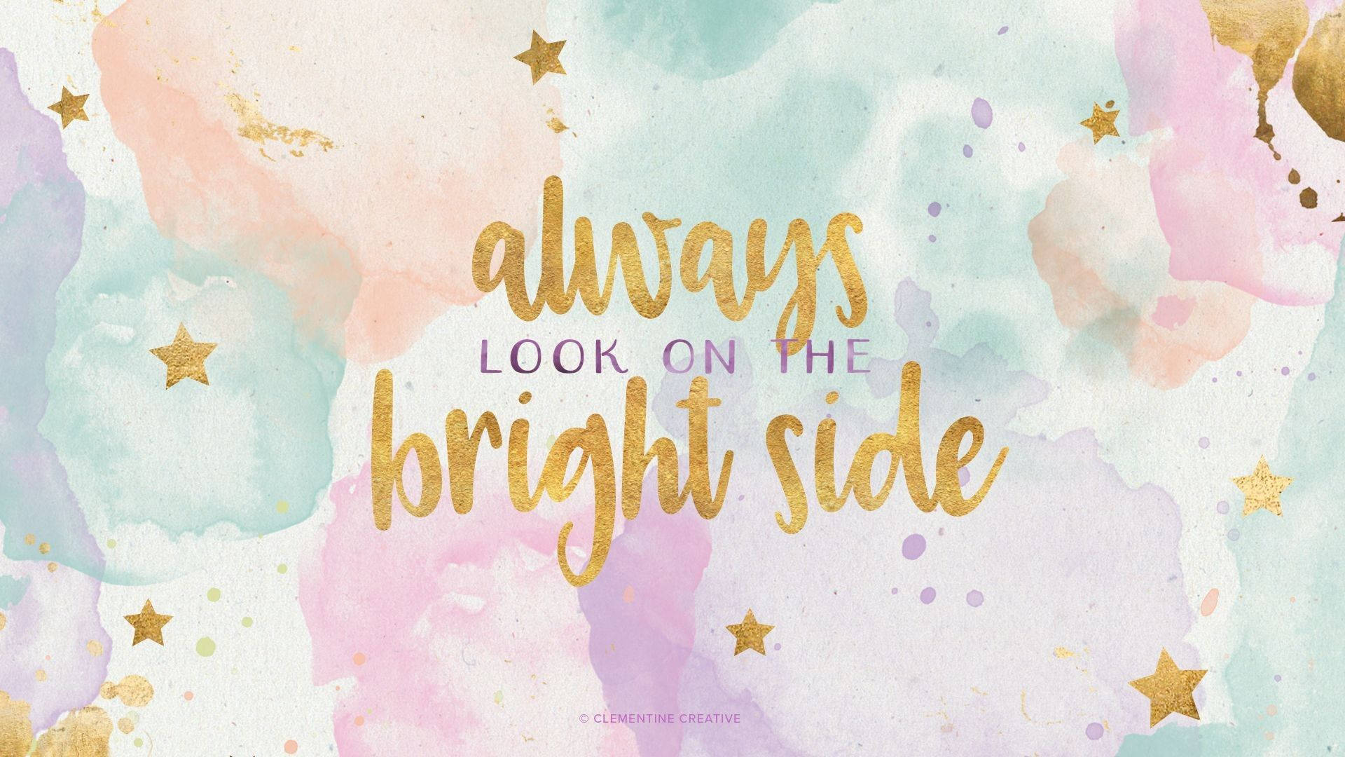 Aesthetic Quotes The Bright Side Background