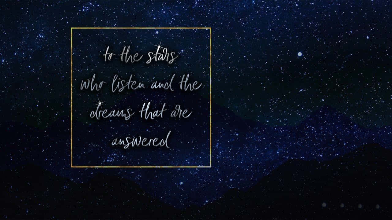 Aesthetic Star Quote For The Laptop Background