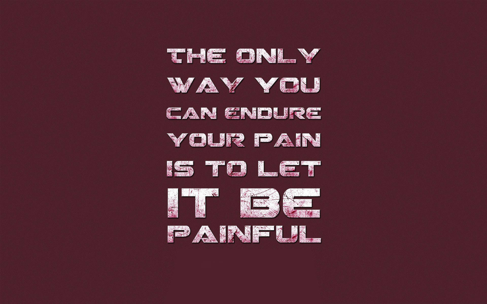 Agonizing Pain Quote Background