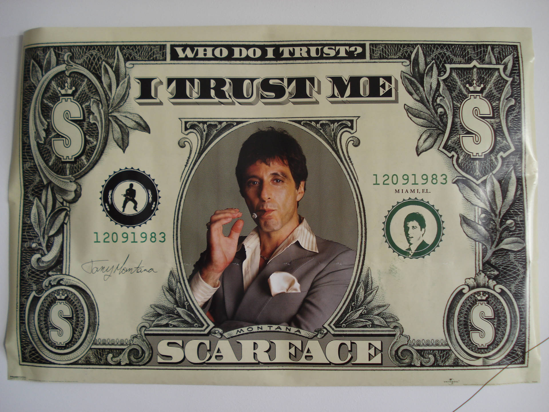 Al Pacino Scarface I Trust Me Dollar