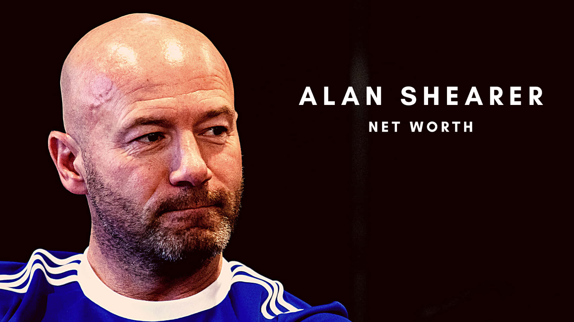 Alan Shearer Net Worth Retired Football Player