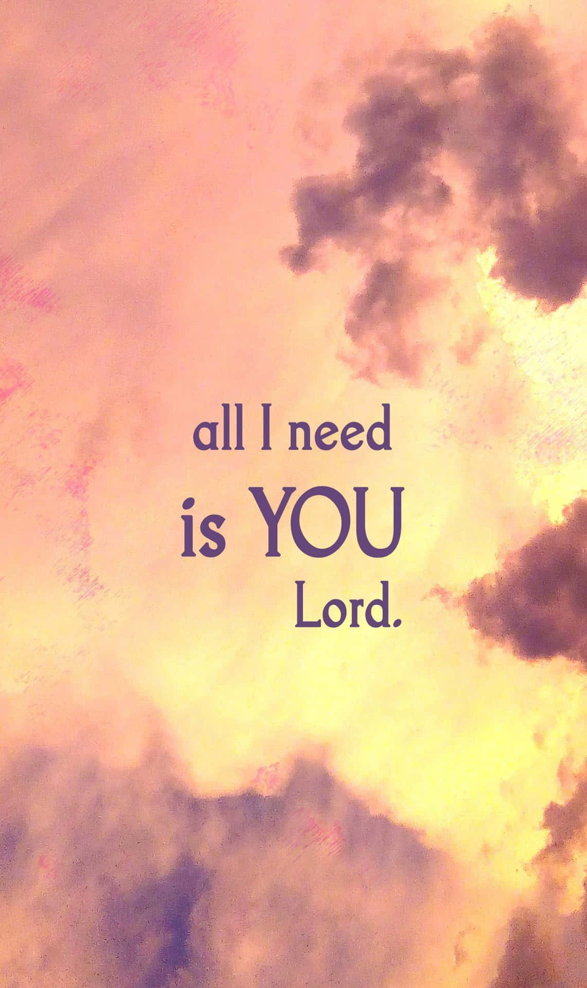 All I Need Is You Lord Background