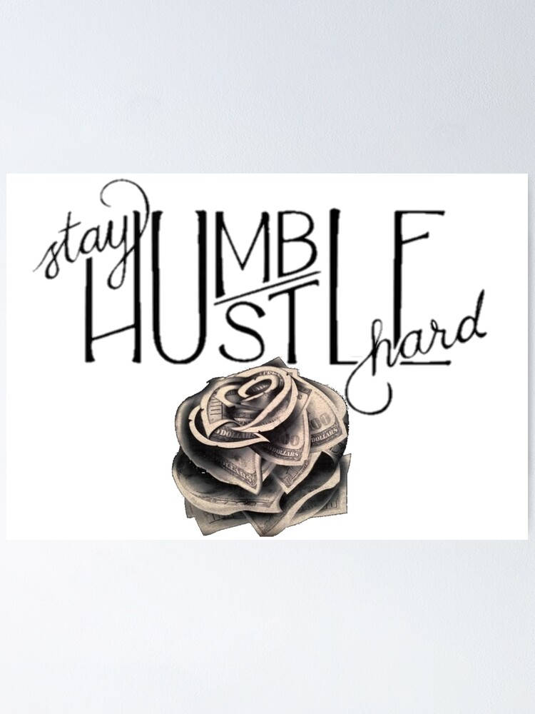 Alternate View Stay Hustle Hard Poster Background