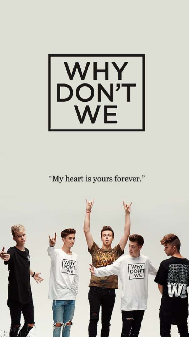 American Boy Band Why Don't We My Heart Is Yours Background