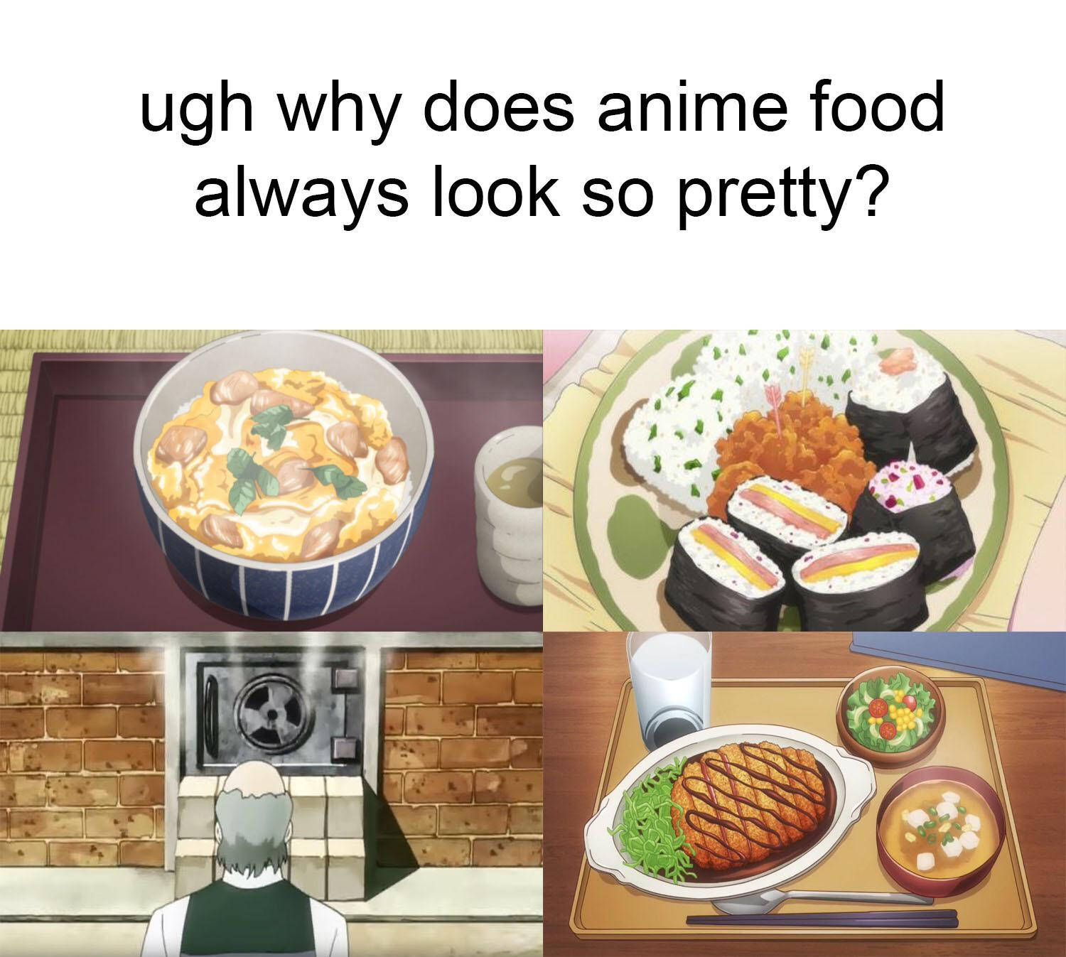 Anime Meme Pretty Food