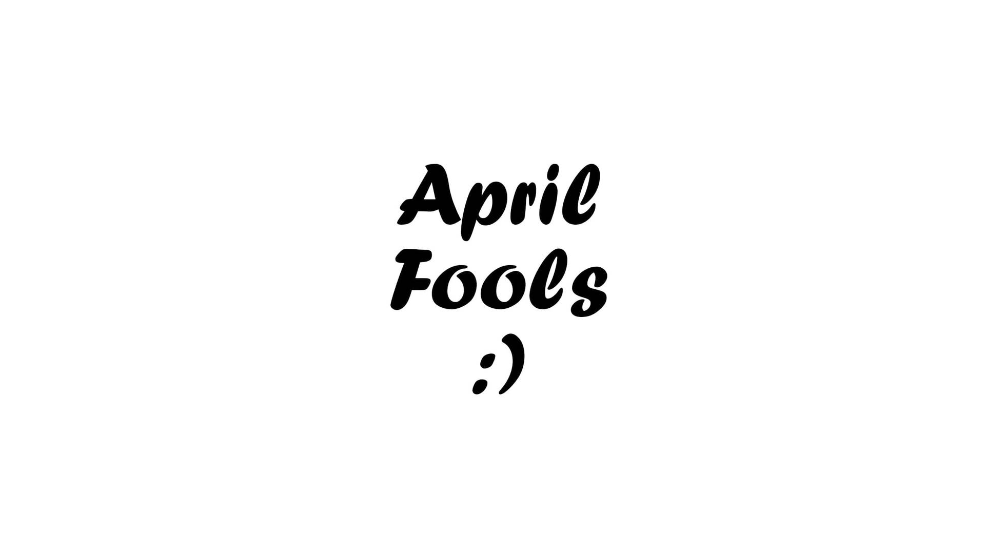 April Fools Day Black Text Background