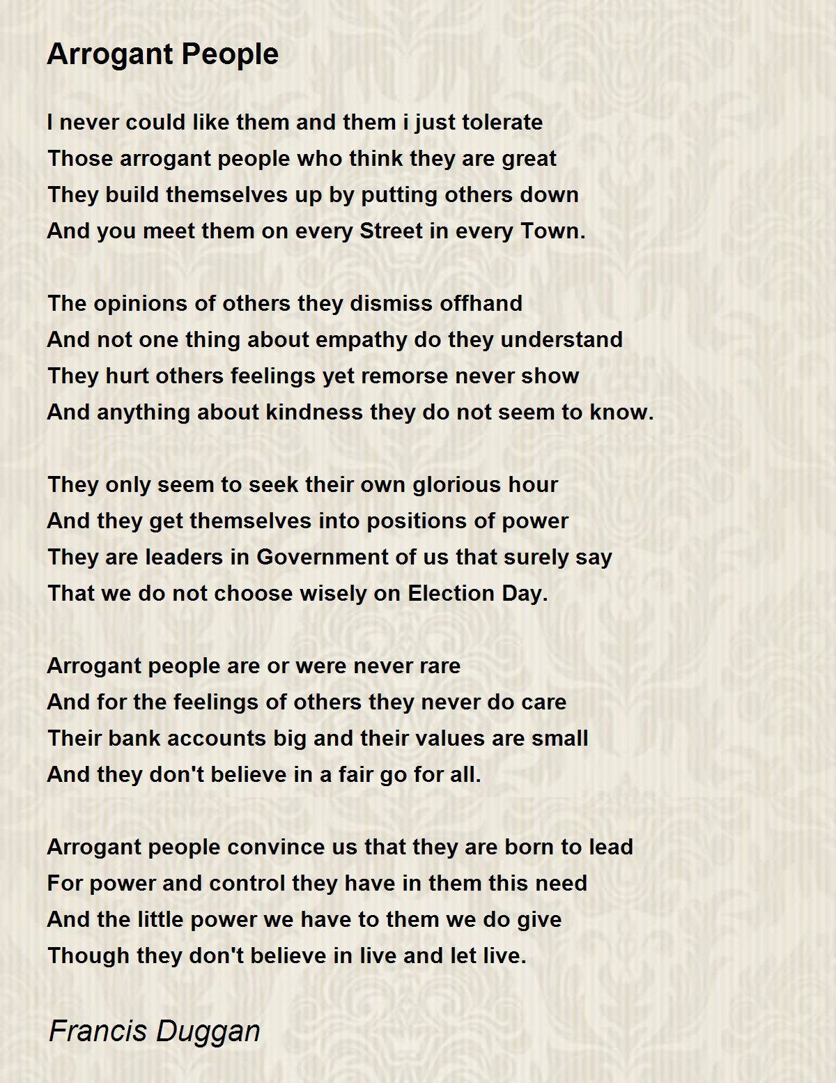 Arrogant People Poem By Francis Duggan